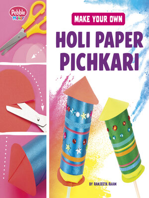 cover image of Make Your Own Holi Paper Pichkari